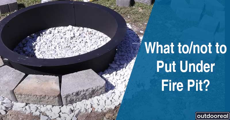 what-to-put-under-a-fire-pit-and-what-not